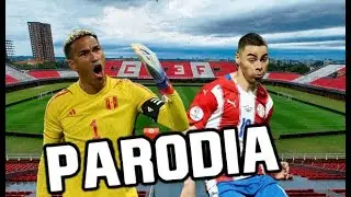 Canción Paraguay vs Perú 0-0 (Parodia KAROL G - MI EX TENÍA RAZÓN)