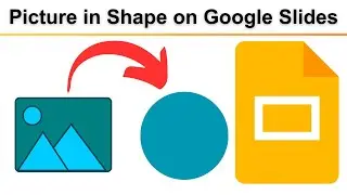 How to Put a Picture in A Shape on Google Slides