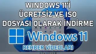 Windows 11'i Ücretsiz Olarak İndirme (ISO Dosyası)