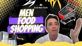 Scott Baio VLOG - Men food shopping.