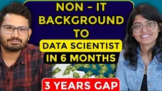 How he became Data Scientist after 3 years of GAP from Non-IT Background | Off-Campus Placement