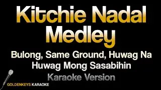 Kitchie Nadal Medley (HQ Karaoke)