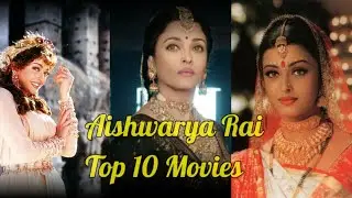 Aishwarya Rai TOP 10 Movies | #aishwaryaraimovies #aishwaryarai #aishwaryaraibachan