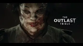 Смотрю как избивают моих тиммейтов (и меня) в The Outlast Trials #1