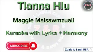 Maggie Tlanna Hlu karaoke with Lyrics || Mizo Pathian hla