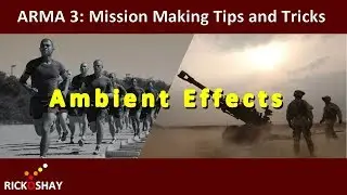 Ambient mission effects - Cadence and others Arma3