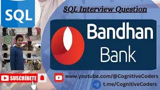 BandhanBank SQL Interview Questions and Answers | Data Engineering |  SQL Interview Question