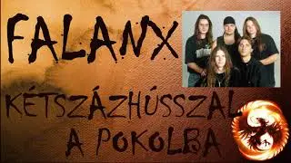 FALANX - KÉTSZÁZHÚSSZAL A POKOLBA