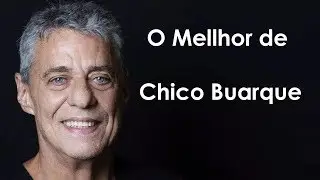 O Melhor de Chico Buarque - CD Completo HD