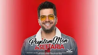 Asef Aria - Payatam Man - (آصف آریا - پایتم من )