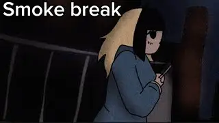 'Smoke Break' A mini film