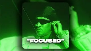 FREE Future Type Beat ''Focused''