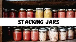 Canning Chat - Stacking Jars