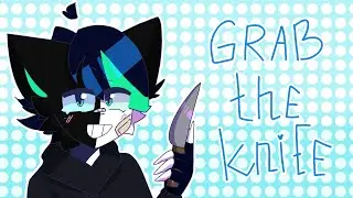 Grab the knife meme //oc//