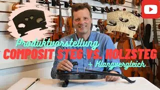 Carbonvioline: Komposit-Steg (neu)  vs. klassischer Steg - Direktvergleich