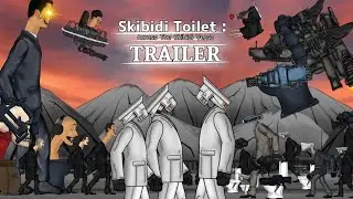 Skibidi toilet:Across The Skibidi Verse Tráiler Dc2