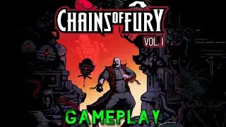 Chains of Fury INICIO DA GAMEPLAY