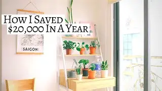 HOW I SAVED $20,000 IN A YEAR (minimalist saving tips) → Live On Less & Save More