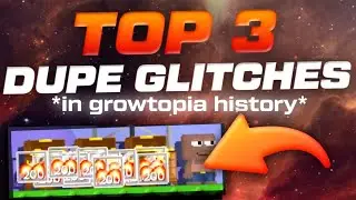 TOP 3 DUPE GLITCHES IN GROWTOPIA! (50.000 BGL?) - Growtopia Indonesia