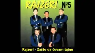 Rajzeri - Zašto da čuvam tajnu