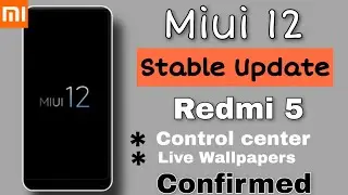 Miui 12 Stable Update In Redmi 5 | Miui 12 New Official Update| All Features