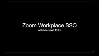 Zoom Workplace SSO with Microsoft Entra