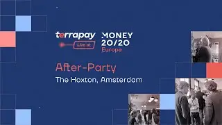 TerraPay Money20/20 Europe After-Party | The Hoxton, Amsterdam