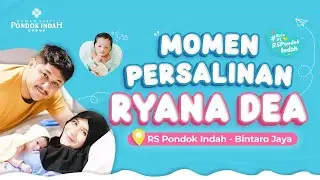 Ryana Dea Sambut Kelahiran Buah Hati di RS Pondok Indah - Bintaro Jaya