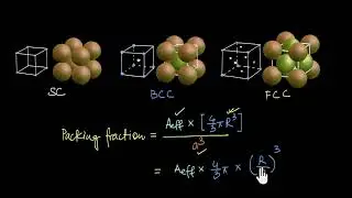 Calculation of Packing Fraction of cubic Unit Cells | Solids | Chemistry | Khan Academy