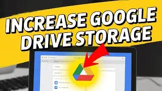 How to Increase Cloud Storage with Google Drive - Step By Step
