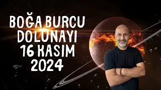 BOĞA BURCUNDA DOLUNAY / 16 KASIM 2024