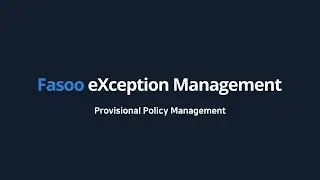 Provisional Policy Management - Fasoo eXception Management