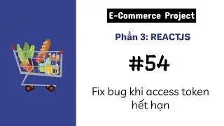 [#54] Fix bug when access token expires | E-Commerce Project | MERN