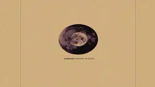 Caspian - Waking Season [Full Album]