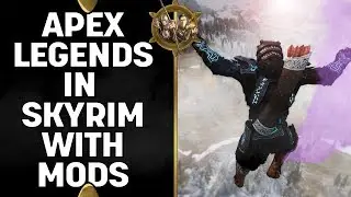 Skyrim Special Edition Mods - Apex Legends in Skyrim!