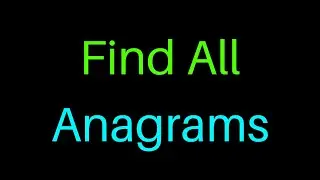 Find all Anagrams in JavaScript - Interview Question