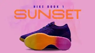 SUNSET 2024 Nike BOOK 1 DETAILED LOOK + RELEASE INFO