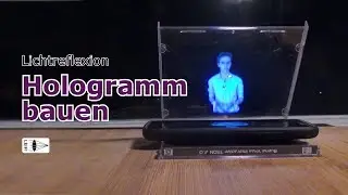 Ein Hologramm bauen