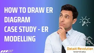 Creating an ER Diagram Step by Step: Explained with a Case Study