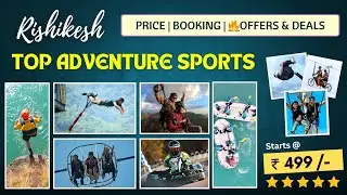 Adventure Sports in Rishikesh | 10+ Activities To Do starts  @ ₹: 499/- || @Rishikesh_Camp  🧗🏂