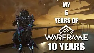 Warframe | The 6 years of Warframe | Warframe 10th Anniversary
