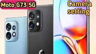 Camera Setting In Moto G73 5G,  Camera Setup In Moto G73 5G,  How To Camera Setting In Moto G73 5G,