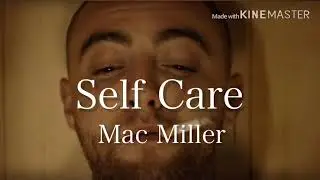 【和訳】Self Care Mac Miller