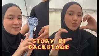 MOMEN NISSA SABYAN BUAT STORY DI BELAKANG PANGGUNG