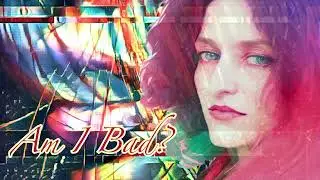 Am I Bad? (Lyrics Video)