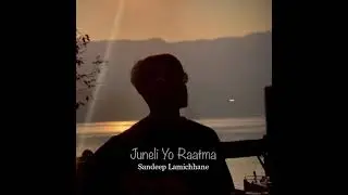 Juneli Yo Raatma - Sandeep Lamichhane