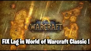 FIX Lag in World of Warcraft Classic !
