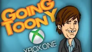 GOING TOONY: Xbox One