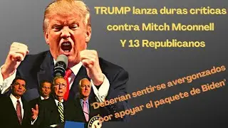 Trump contra Mcconnell y  Republicanos: 