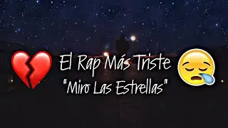 La cancion mas triste del mundo💔Mi Extrella Eres Tu😭Henry Love Rap Ft Mc J Rap